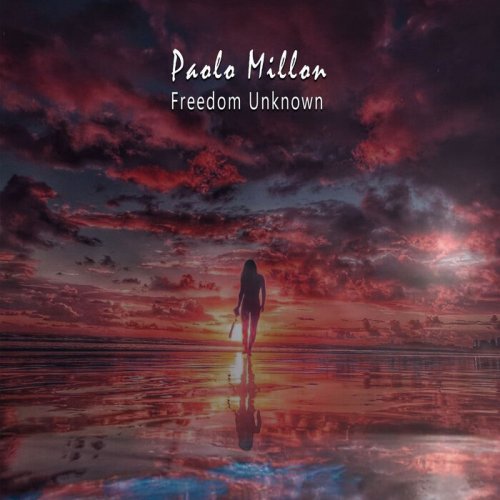 Paolo MIllon - Freedom Unknown (2025)