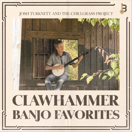 Josh Turknett, The Chillgrass Project - Clawhammer Banjo Favorites (2025)