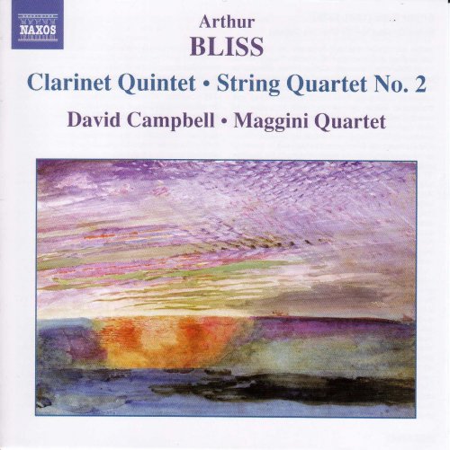 David Campbell, Maggini Quartet - Bliss: Clarinet Quintet - String Quartet No. 2 (2004) [Hi-Res]