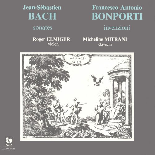 Roger Elmiger & Micheline Mitrani - Bach Violin Sonata BWV 1021 & BWV 1023 - Bonporti: Invention in G Minor, Op. 10, No. 4 & Invention in E Minor, Op. 10, No. 8 (2021) [Hi-Res]