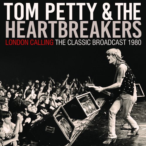 Tom Petty & The Heartbreakers - London Calling (2022)