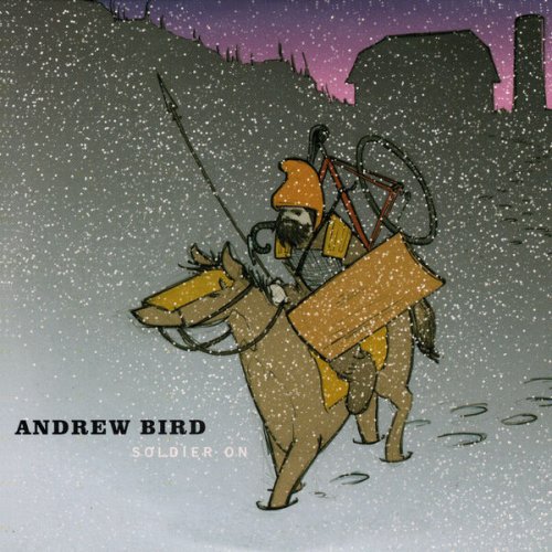 Andrew Bird - Soldier On (2008)