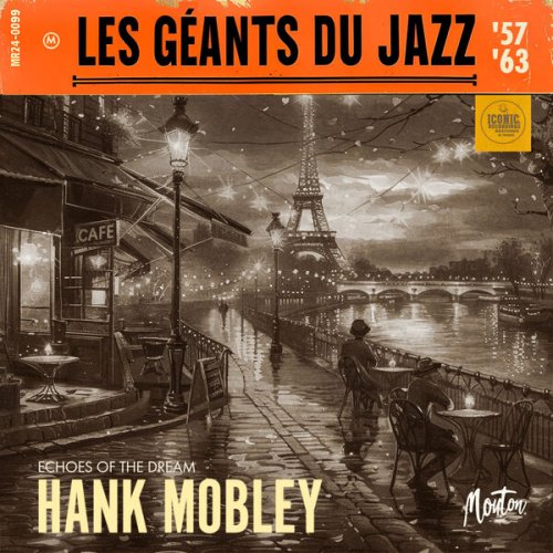 Hank Mobley - Les Géants Du Jazz: Echoes Of The Dream (Restored 2024) (2024) {Hi-Res]