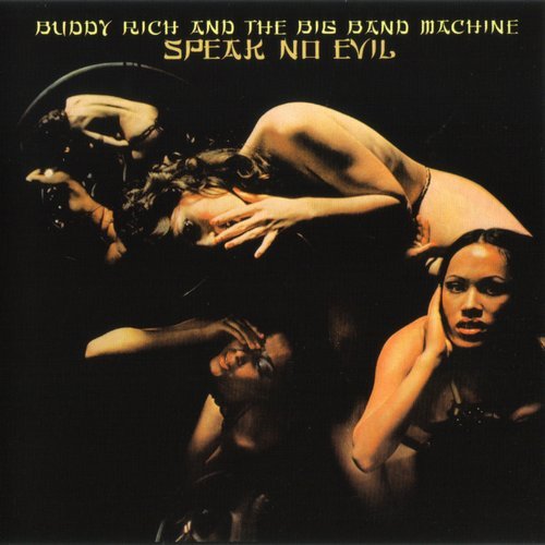 Buddy Rich & the Big Band Machine - Speak No Evil (1976/2008)