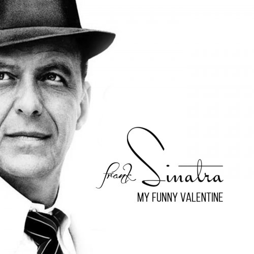 Frank Sinatra - My Funny Valentine (Remastered) (2025) [Hi-Res]