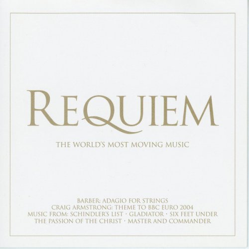 VA - Requiem. The World's Most Moving Music (2004)