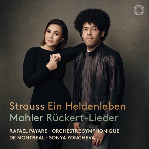 Sonya Yoncheva, Orchestre symphonique de Montréal & Rafael Payare - Strauss: Ein Heldenleben - Mahler: Rückert-Lieder (2024) [E-AC-3 JOC Dolby Atmos