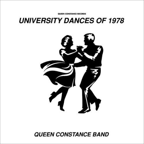 Queen Constance Band - University Dances Of 1978 (1978/2007)