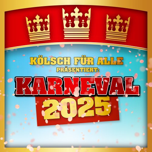 VA - Karneval 2025 präsentiert von KÖLSCH FÜR ALLE (2025) Hi-Res