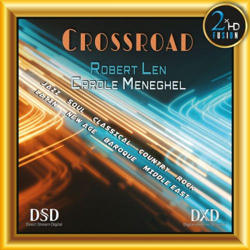 Carole Meneghel, Robert Len - Crossroad (2024) Hi-Res