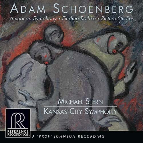 Kansas City Symphony, Michael Stern - Adam Schoenberg: American Symphony, Finding Rothko, Picture Studies (2017) [SACD]