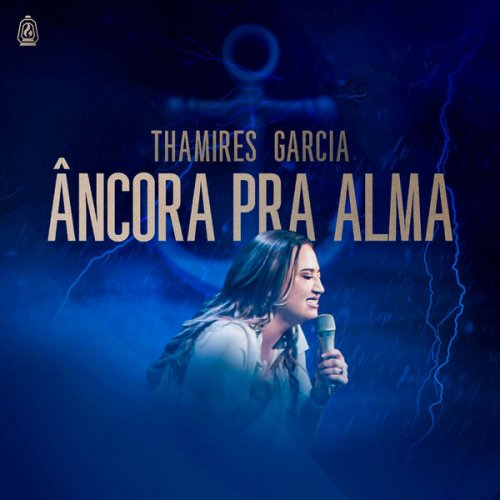 Thamires Garcia - Âncora Pra Alma (Ao Vivo) (2024) Hi-Res