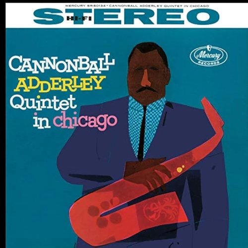 Cannonball Adderley - Cannonball Adderley Quintet In Chicago (Remastered) (2024) [Hi-Res]