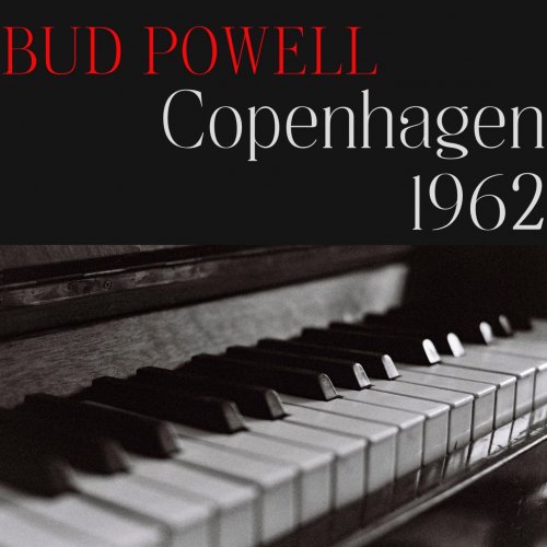 Bud Powell - Copenhagen 1962 (Remastered) (2025) [Hi-Res]