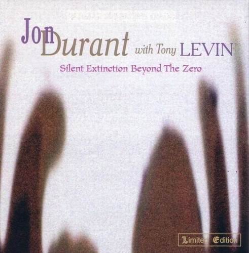 Jon Durant - Silent Extinction Beyond The Zero (1997)