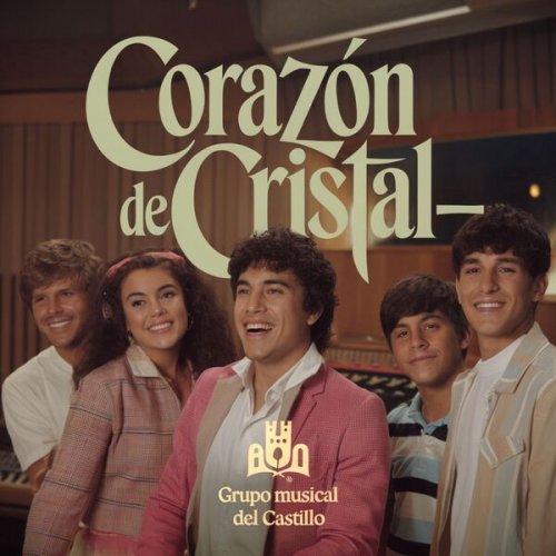 Grupo Musical Del Castillo - Corazón de Cristal (2025)