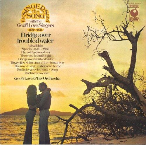 The Geoff Love Singers with Geoff Love & His Orchestra - Bridge over Troubled Water (1974) LP