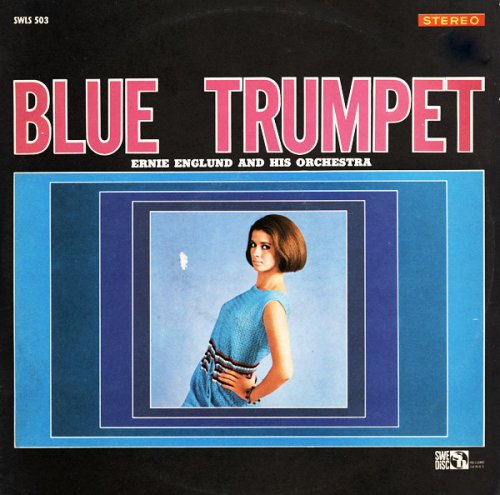 Ernie Englund and His Orchestra - Blue Trumpet (1967) LP