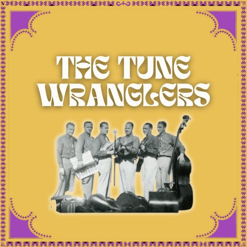 The Tune Wranglers - The Tune Wranglers (2025)