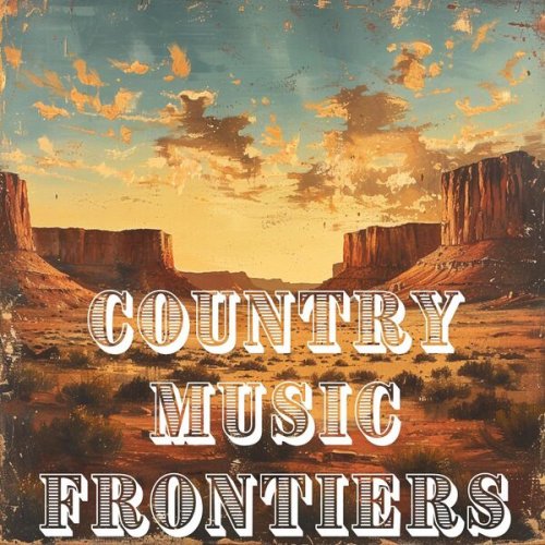 VA - Country Music Frontiers (2025)