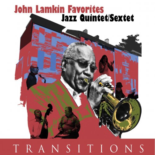 John Lamkin Quintet/Sextet - Transitions (2018)