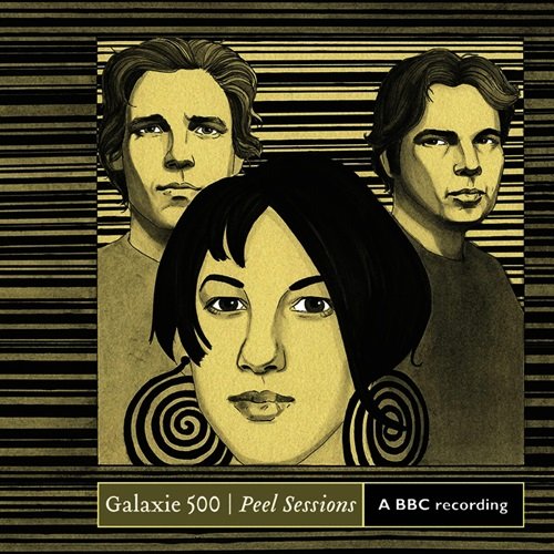 Galaxie 500 - Peel Sessions (2005)