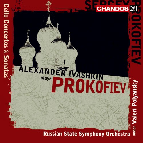 Valeri Kuzmich Polyansky, Russian State Symphony Orchestra, Alexander Ivashkin, Tatyana Lazareva - Prokofiev: Cello Concertos Chamber Orchestral & Concertos 2 for 1 (2001)