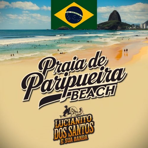 Lucianito Dos Santos e sua banda - Praia De Paripueira Beach (2025)