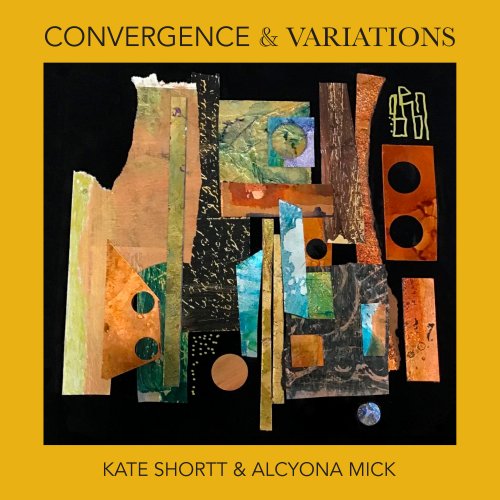 Kate Shortt & Alcyona Mick - Convergence & Variations (2025) Hi Res