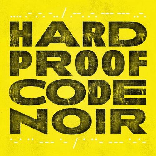 Hard Proof - Code Noir (2025) [Hi-Res]