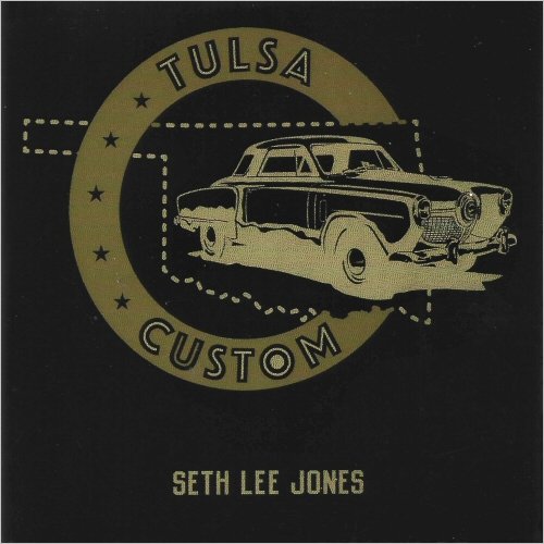 Seth Lee Jones - Tulsa Custom (2024) [CD Rip]