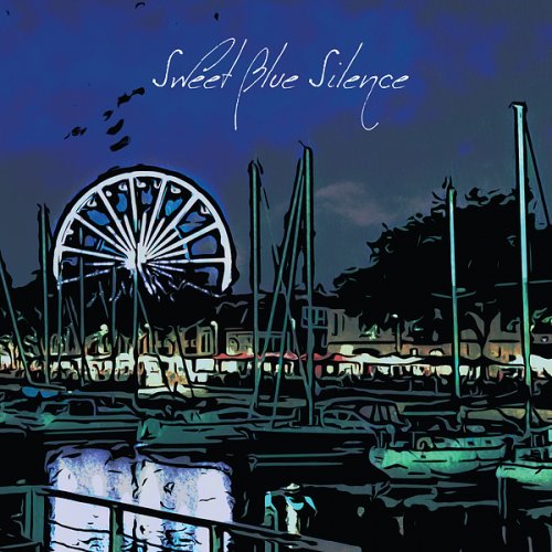 Sweet Blue Silence - Sweet Blue Silence (2024)