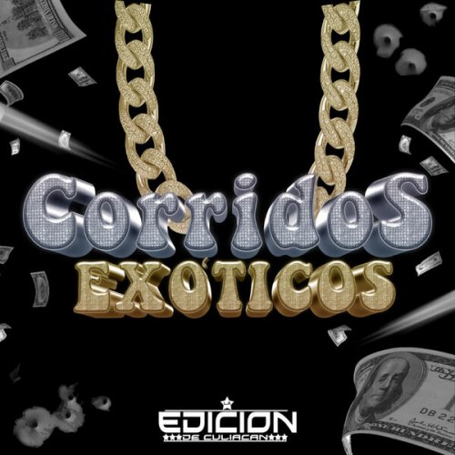 La Edicion De Culiacan - Corridos Exóticos (2025) Hi-Res