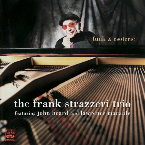 The Frank Strazzeri Trio - Funk & Esoteric (1991)