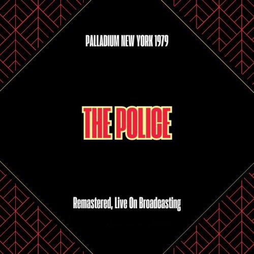 The Police - Palladium New York 1979 (Remastered, Live On Broadcasting) (2025)