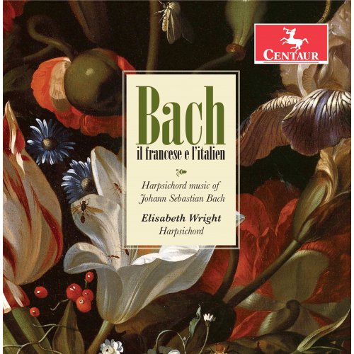 Elisabeth Wright - Bach: Overture in the French Style in B Minor & Keyboard Partita No. 6 in E Minor (2017)