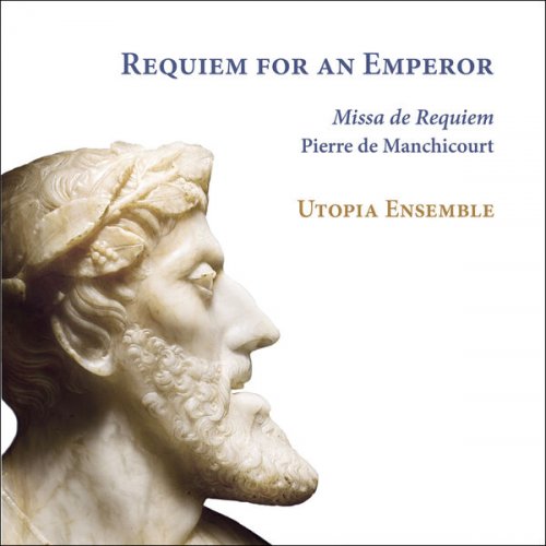 Utopia Ensemble - Requiem for an Emperor (2025) [Hi-Res]