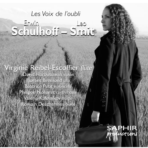 Virginie Reibel-Escoffier, Romain Descharmes, David Haroutunian - Erwin Schulhoff & Léo Smit: Les Voix de l'oubli - Musique de chambre pour flûte (2012)