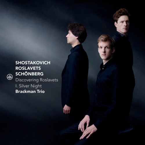 Brackman Trio - Discovering Roslavets - I. Silver Night (2025) [Hi-Res]