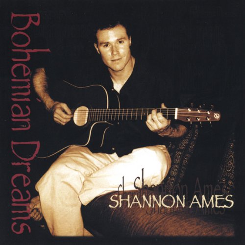 Shannon Ames - Bohemian Dreams (2004)