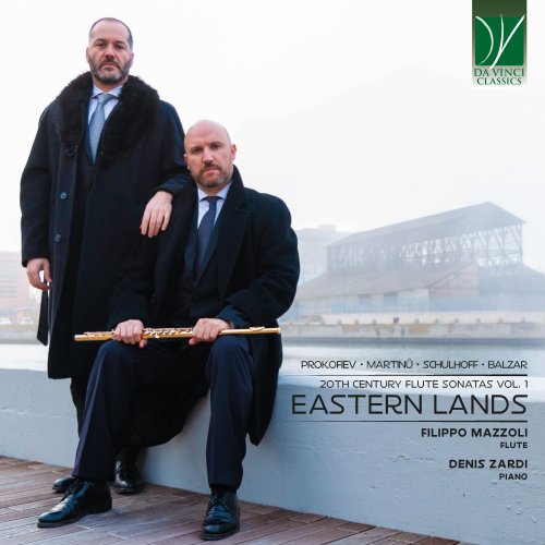 Filippo Mazzoli, Denis Zardi - 20th Century Flute Sonatas Vol. 1: Eastern Lands (2025)