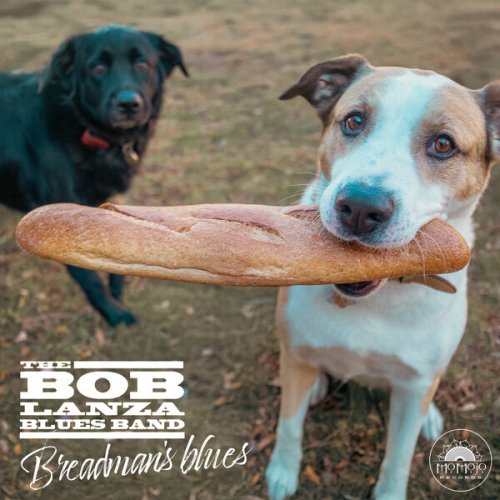 The Bob Lanza Blues Band - Breadman's Blues (2025) [Hi-Res]