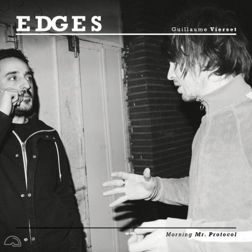 Guillaume Vierset, Edges - Morning Mr. Protocol (2025) [Hi-Res]