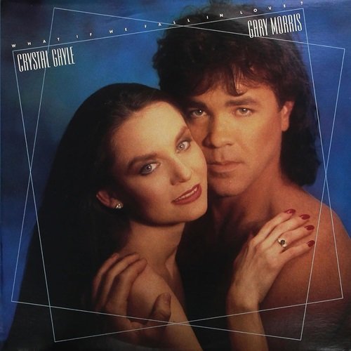 Crystal Gayle & Gary Morris - What If We Fall in Love? (1986)