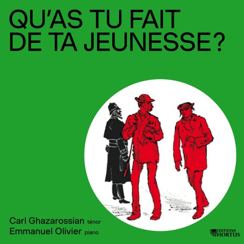 Carl Ghazarossian & Emmanuel Olivier - Qu'as-tu fait de ta jeunesse ? (2025) Hi-Res