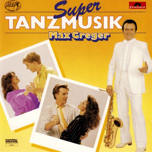 Max Greger - Super Tanzmusik (1985)