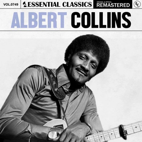 Albert Collins - Essential Classics, Vol. 749: Albert Collins (2025)