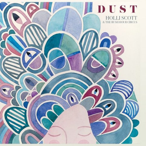 Holli Scott - DUST (2019)