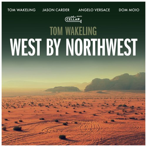 Tom Wakeling - West By Northwest (Live) (2025)