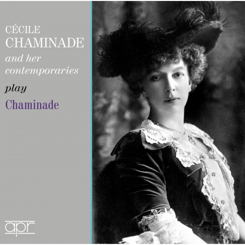 Cécile Chaminade, Una Bourne, William Murdoch & Max Darewski - Cécile Chaminade & Her Contemporaries Play Chaminade (2025)